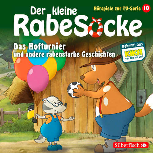 Hoerbuch Das Hofturnier, Die Waldprüfung, Bruder-Alarm! (Der kleine Rabe Socke - Hörspiele zur TV Serie 10) - Katja Grübel - Peter Weis