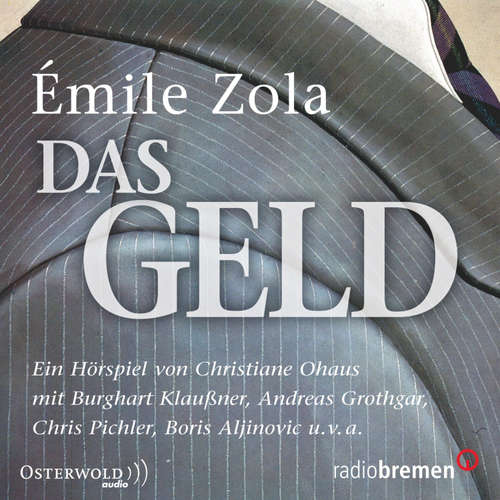 Hoerbuch Das Geld - Émile Zola - Andreas Grothgar