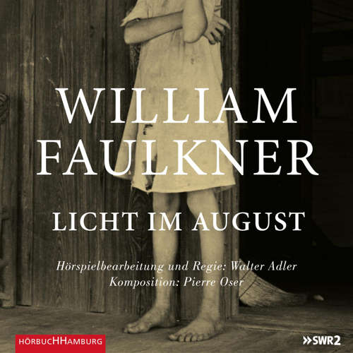 Hoerbuch Licht im August - William Faulkner - Ulrich Matthes
