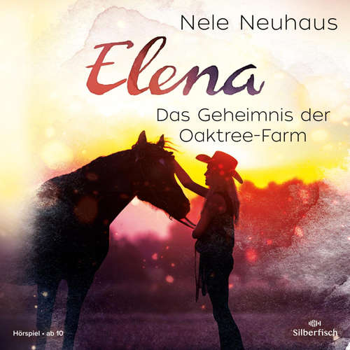Hoerbuch Elena – Ein Leben für Pferde 4: Das Geheimnis der Oaktree-Farm - Nele Neuhaus - Various Artists