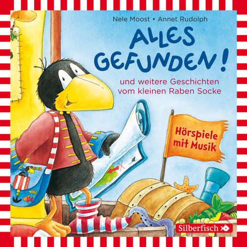 Hoerbuch Alles gefunden!, Alles gemerkt!, Alles in Ordnung! (Der kleine Rabe Socke) - Nele Moost - Jan Delay