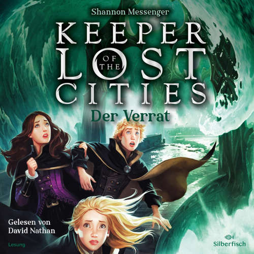 Hoerbuch Keeper of the Lost Cities – Der Verrat (Keeper of the Lost Cities 4) - Shannon Messenger - David Nathan