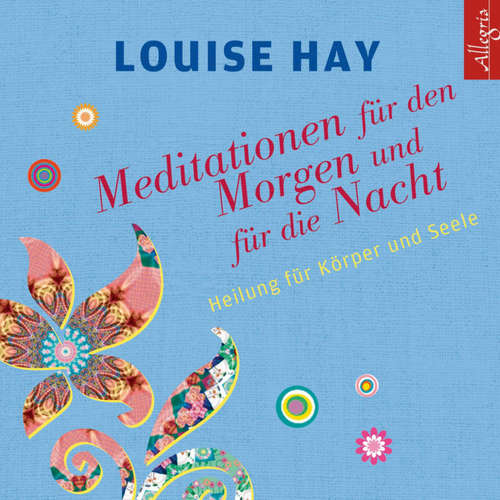 Hoerbuch Meditationen für den Morgen und für die Nacht - Louise Hay - Rahel Comtesse