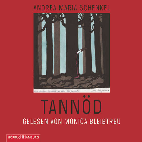 Hoerbuch Tannöd - Andrea Maria Schenkel - Monica Bleibtreu