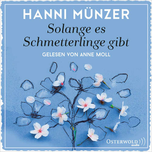 Hoerbuch Solange es Schmetterlinge gibt - Hanni Münzer - Anne Moll