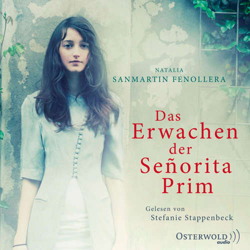 Hoerbuch Das Erwachen der Señorita Prim - Natalia Sanmartín Fenollera - Stefanie Stappenbeck