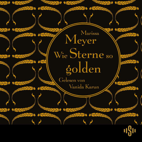 Hoerbuch Die Luna-Chroniken 3: Wie Sterne so golden - Marissa Meyer - Vanida Karun