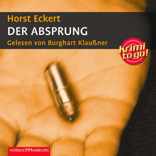 Hoerbuch Krimi to go: Der Absprung - Horst Eckert - Burghart Klaußner