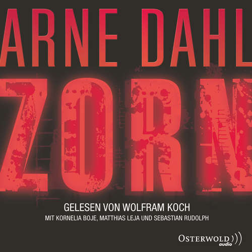 Hoerbuch Zorn (Opcop-Gruppe 2) - Arne Dahl - Wolfram Koch