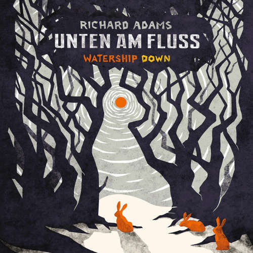 Hoerbuch Unten am Fluss - Richard Adams - Oliver Siebeck