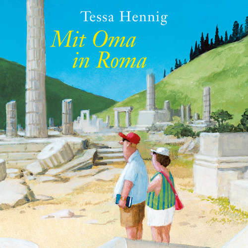 Hoerbuch Mit Oma in Roma - Tessa Hennig - Ursula Berlinghof