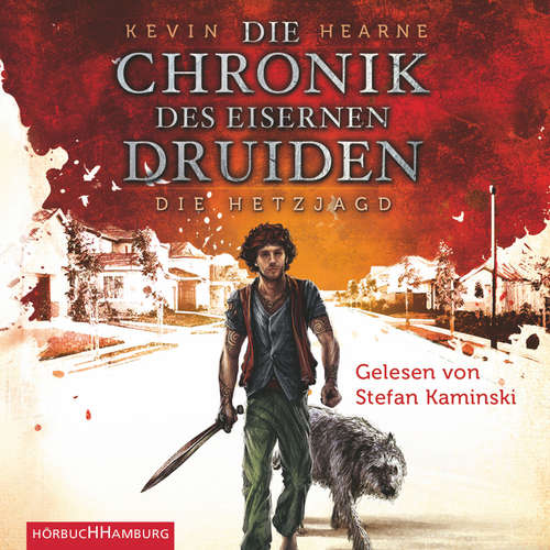 Hoerbuch Die Hetzjagd (Die Chronik des Eisernen Druiden 1) - Kevin Hearne - Stefan Kaminski