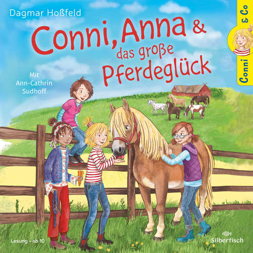 Hoerbuch Conni & Co 18: Conni, Anna und das große Pferdeglück - Dagmar Hoßfeld - Ann-Cathrin Sudhoff