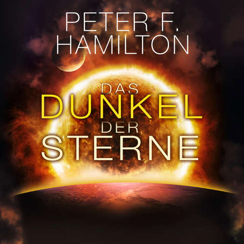 Hoerbuch Das Dunkel der Sterne (Die Chronik der Faller 2) - Peter F. Hamilton - Oliver Siebeck