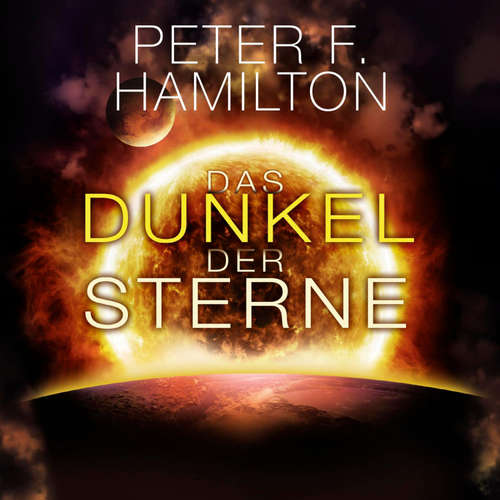 Hoerbuch Das Dunkel der Sterne (Die Chronik der Faller 2) - Peter F. Hamilton - Oliver Siebeck