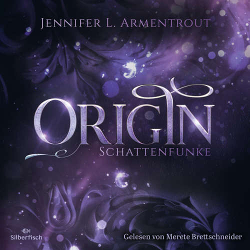Hoerbuch Obsidian 4: Origin. Schattenfunke - Jennifer L. Armentrout - Merete Brettschneider