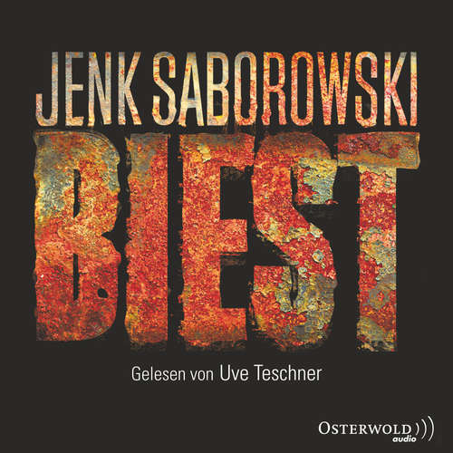 Hoerbuch Biest (Solveigh Lang-Reihe 2) - Jenk Saborowski - Uve Teschner