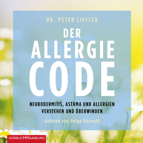 Hoerbuch Der Allergie-Code - Peter Liffler - Helge Heynold