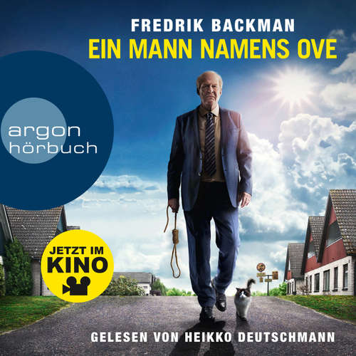 Hoerbuch Ein Mann namens Ove - Fredrik Backman - Heikko Deutschmann Hoerbuch Ein Mann namens Ove - Fredrik Backman - Heikko Deutschmann
