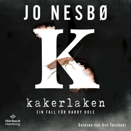 Hoerbuch Kakerlaken (Ein Harry-Hole-Krimi 2) - Jo Nesbø - Uve Teschner