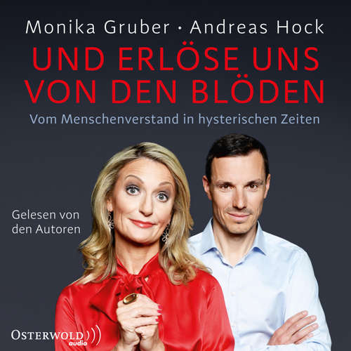 Hoerbuch Und erlöse uns von den Blöden - Andreas Hock - Monika Gruber