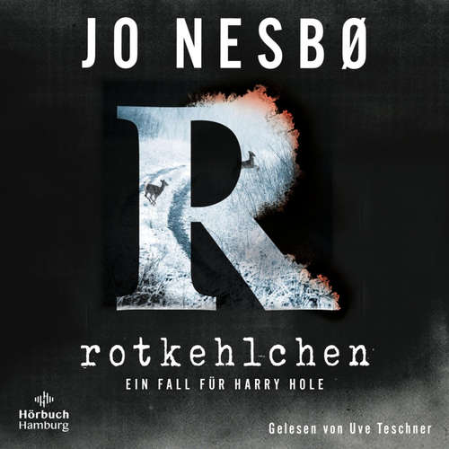 Hoerbuch Rotkehlchen (Ein Harry-Hole-Krimi 3) - Jo Nesbø - Uve Teschner