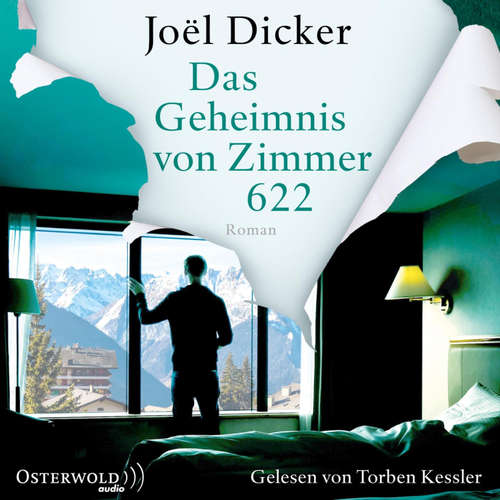Hoerbuch Das Geheimnis von Zimmer 622 - Joël Dicker - Torben Kessler