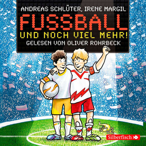 Hoerbuch Fußball und ... 2: Fußball und noch viel mehr! - Irene Margil - Oliver Rohrbeck