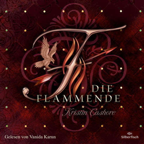 Hoerbuch Die Flammende (Die Sieben Königreiche 2) - Kristin Cashore - Vanida Karun