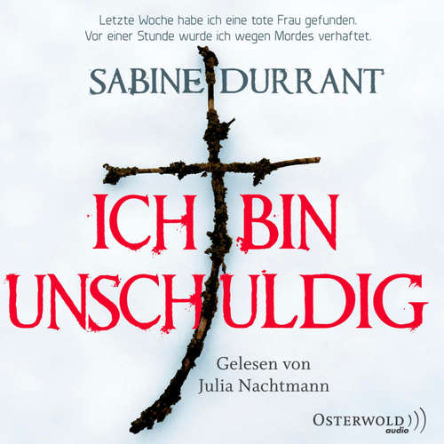 Hoerbuch Ich bin unschuldig - Sabine Durrant - Julia Nachtmann