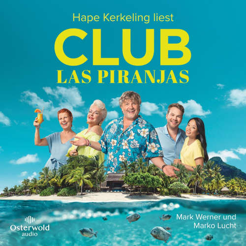 Hoerbuch Club Las Piranjas - Mark Werner - Hape Kerkeling
