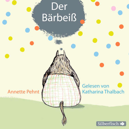 Hoerbuch Bärbeiß 1: Der Bärbeiß - Annette Pehnt - Katharina Thalbach