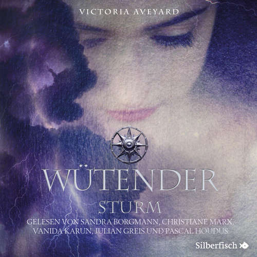 Hoerbuch Wütender Sturm  (Die Farben des Blutes 4) - Victoria Aveyard - Vanida Karun