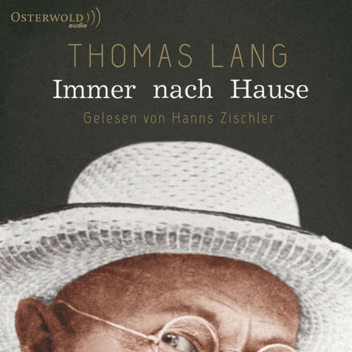 Hoerbuch Immer nach Hause - Thomas Lang - Hanns Zischler
