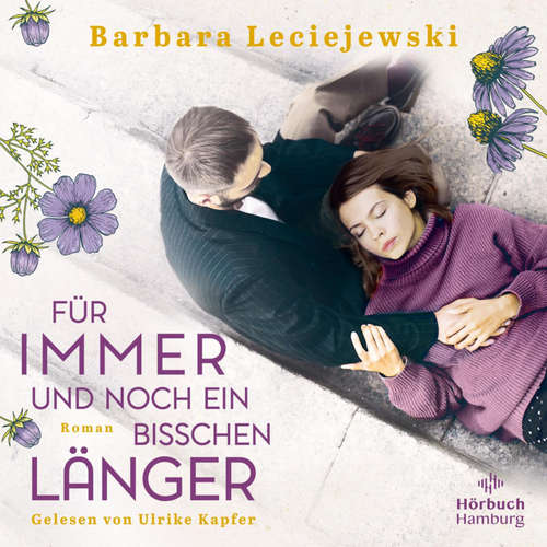 Hoerbuch Für immer und noch ein bisschen länger - Barbara Leciejewski - Ulrike Kapfer