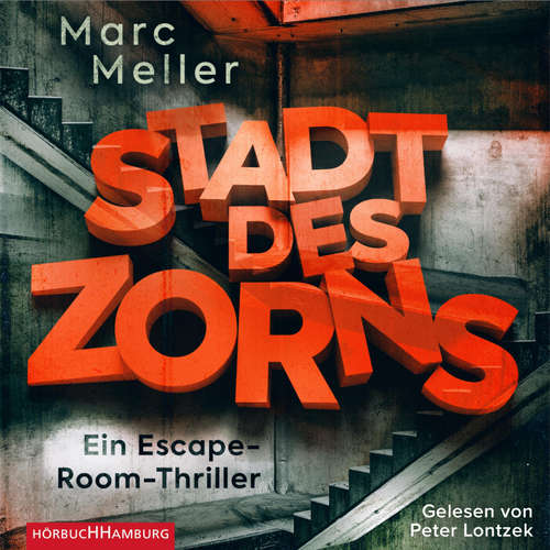 Hoerbuch Stadt des Zorns - Marc Meller - Peter Lontzek