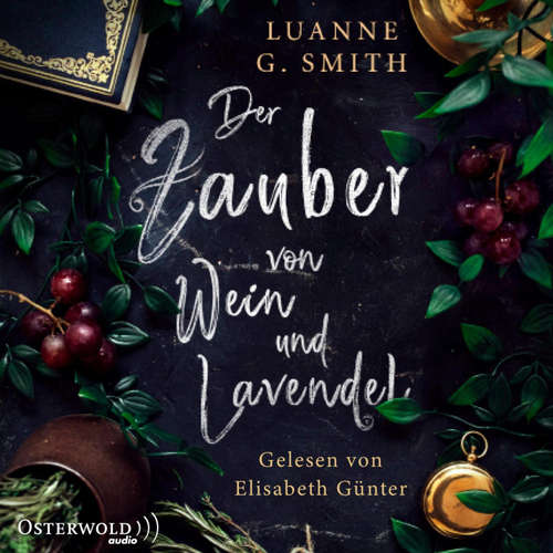 Hoerbuch Der Zauber von Wein und Lavendel (Elenas Erbe 1) - Luanne G. Smith - Elisabeth Günther