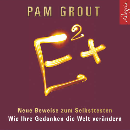 Hoerbuch E² + - Pam Grout - Susanne Aernecke