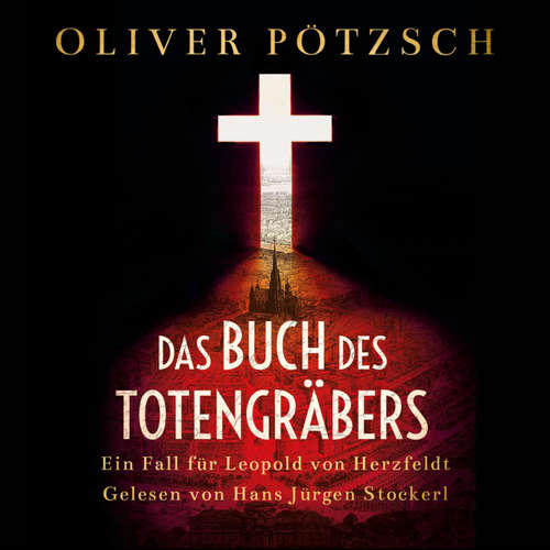 Hoerbuch Das Buch des Totengräbers (Die Totengräber-Serie 1) - Oliver Pötzsch - Hans Jürgen Stockerl