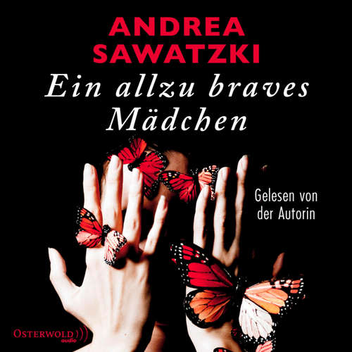 Hoerbuch Ein allzu braves Mädchen - Andrea Sawatzki - Andrea Sawatzki