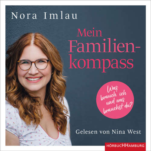 Hoerbuch Mein Familienkompass - Nora Imlau - Nina West