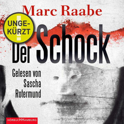Hoerbuch Der Schock - Marc Raabe - Sascha Rotermund