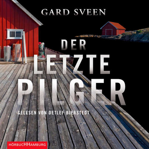Hoerbuch Der letzte Pilger (Ein Fall für Tommy Bergmann 1) - Gard Sveen - Detlef Bierstedt