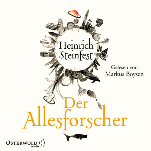 Hoerbuch Der Allesforscher - Heinrich Steinfest - Markus Boysen