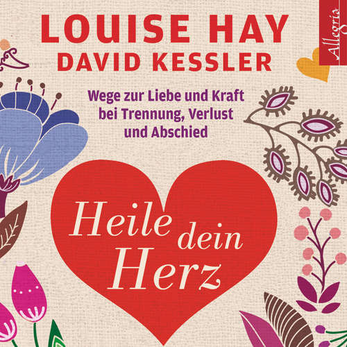 Hoerbuch Heile dein Herz - Louise Hay - Rahel Comtesse