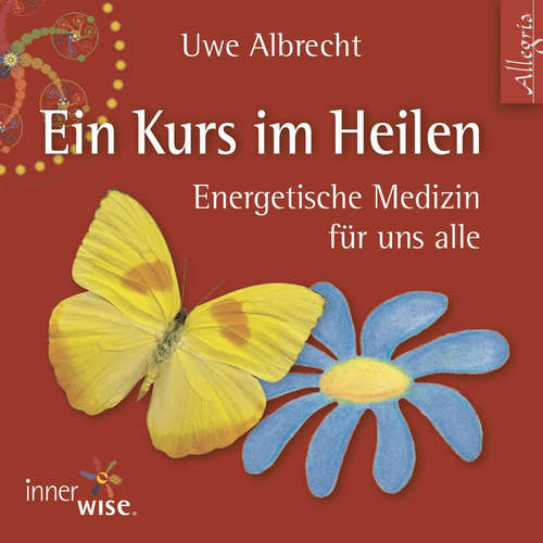 Hoerbuch Ein Kurs im Heilen - Uwe Albrecht - Susanne Aernecke