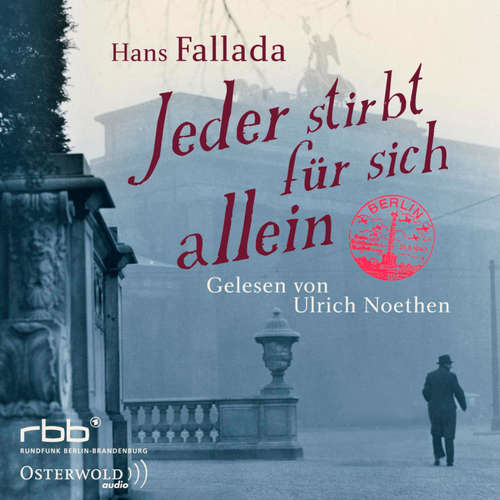 Hoerbuch Jeder stirbt für sich allein - Hans Fallada - Ulrich Noethen