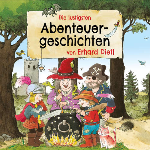 Hoerbuch Die lustigsten Abenteuergeschichten von Erhard Dietl - Erhard Dietl - Julian Horeyseck