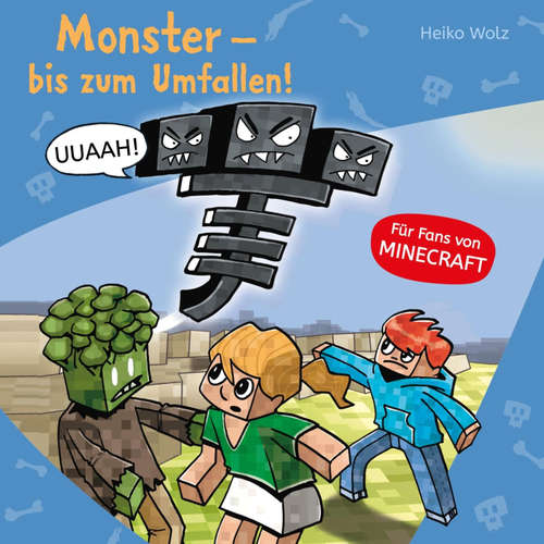Hoerbuch Minecraft  2: Monster - bis zum Umfallen! - Heiko Wolz - Julian Horeyseck