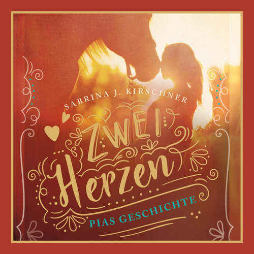 Hoerbuch Zwei Herzen - eine Pferdeliebe 1: Pias Geschichte - Sabrina J. Kirschner - Hannah Schepmann